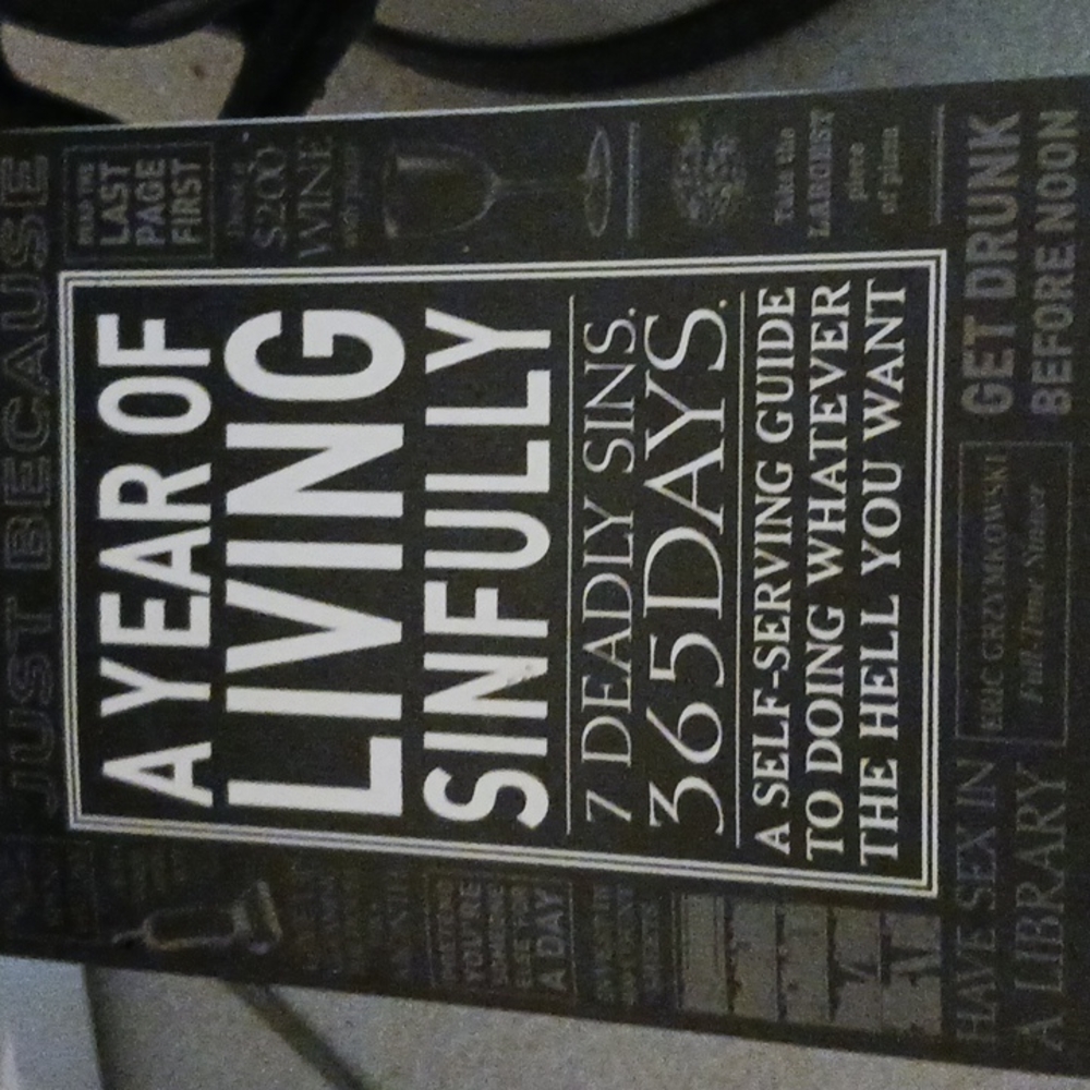A YEAR OF LIVING SINFULLY